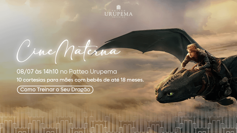 Ilustração do evento: CineMaterna no Patteo Urupema Shopping traz o filme Como Treinar Seu Dragão