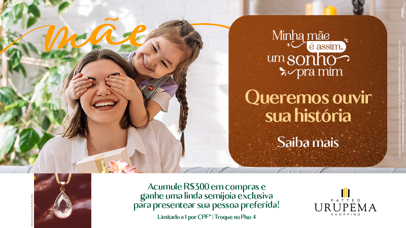 Ilustração do evento: Clientes do Patteo Urupema Shopping ganham semijoias em promoção de Dia das Mães